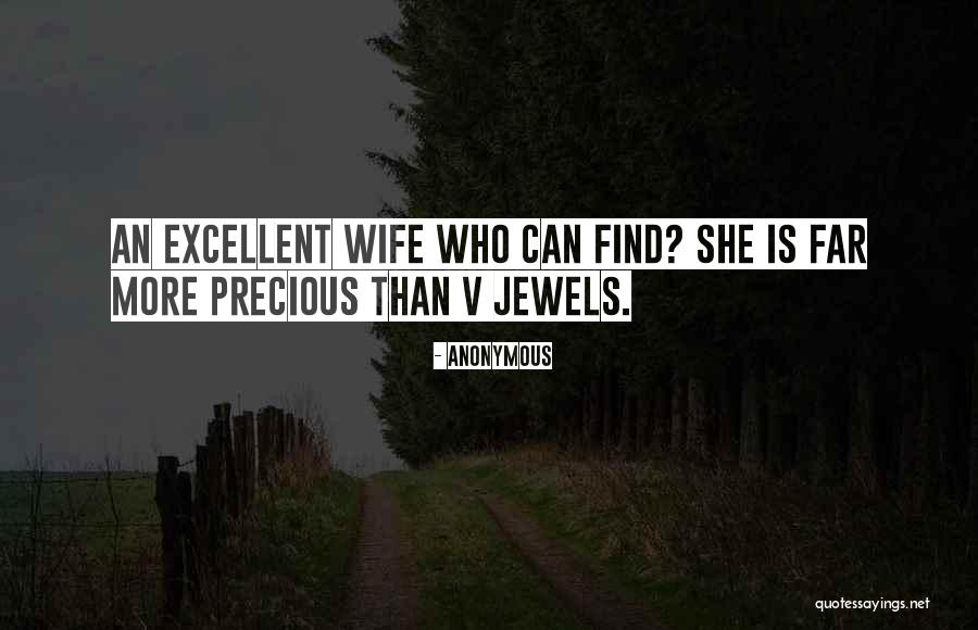 Precious Jewels Quotes By Anonymous