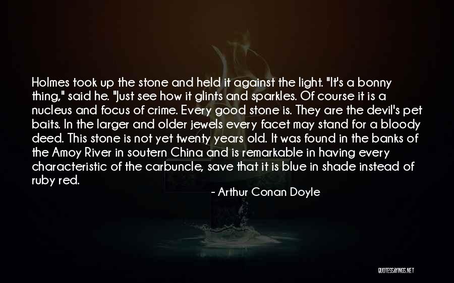 Precious Jewels Quotes By Arthur Conan Doyle Precious Jewels Quotes By Arthur Conan Doyle
