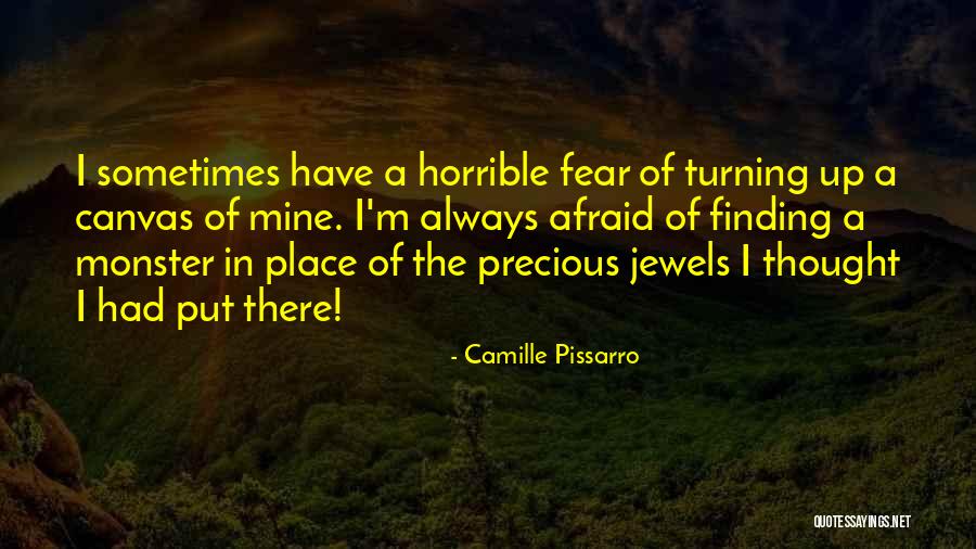 Precious Jewels Quotes By Camille Pissarro