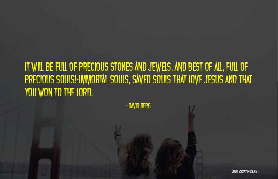 Precious Jewels Quotes By David Berg