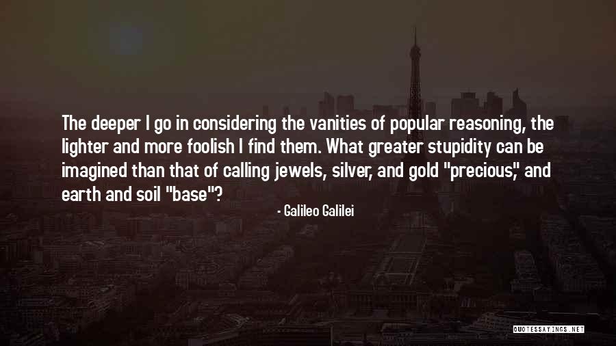 Precious Jewels Quotes By Galileo Galilei