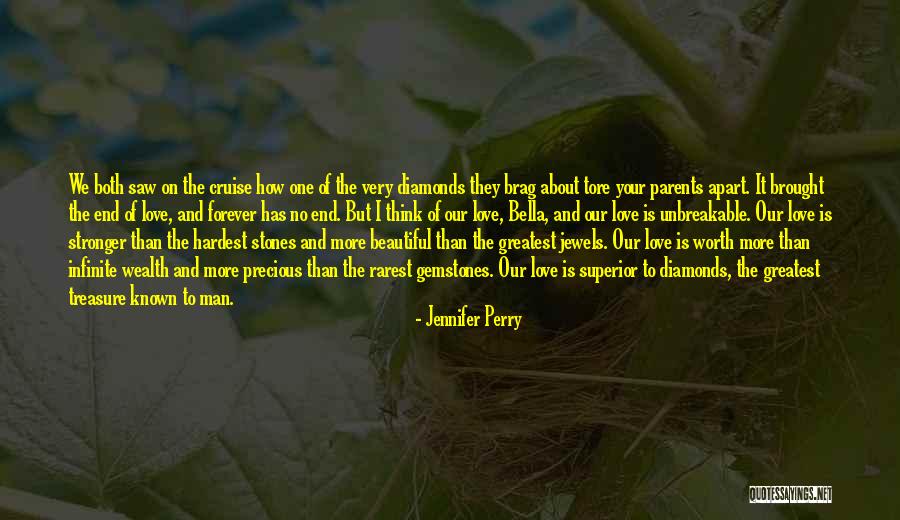 Precious Jewels Quotes By Jennifer Perry