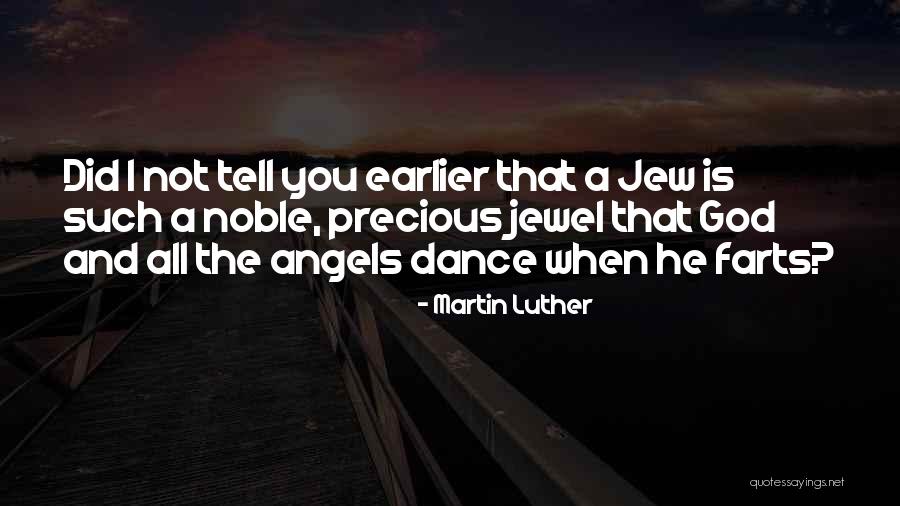 Precious Jewels Quotes By Martin Luther Precious Jewels Quotes By Martin Luther