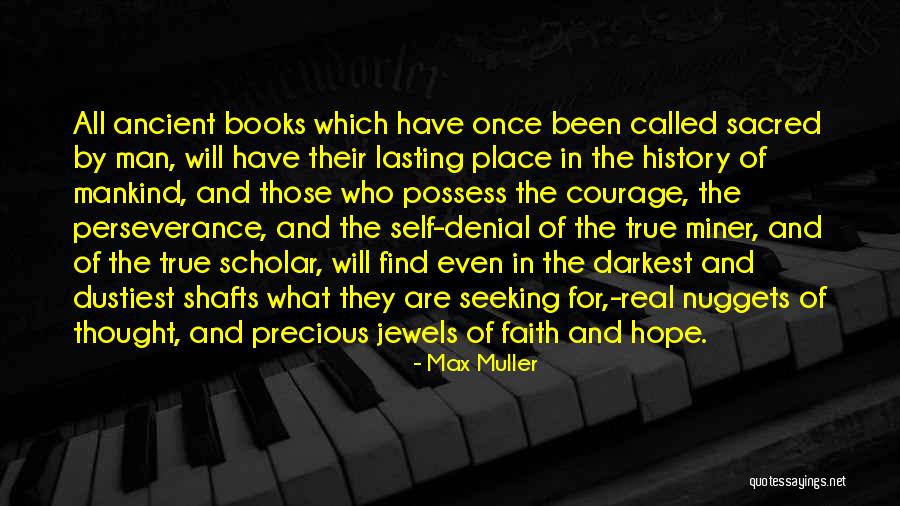 Precious Jewels Quotes By Max Muller Precious Jewels Quotes By Max Muller