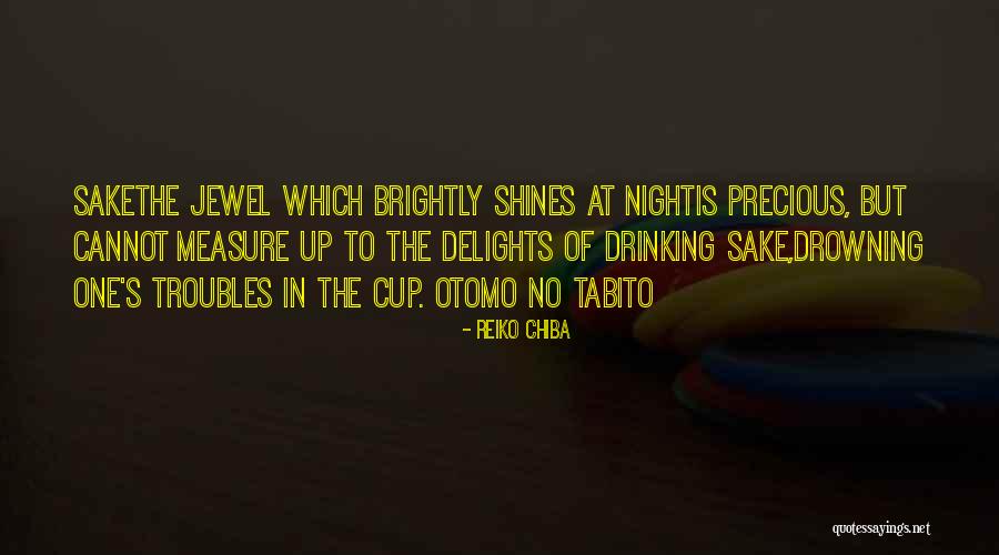 Precious Jewels Quotes By Reiko Chiba Precious Jewels Quotes By Reiko Chiba