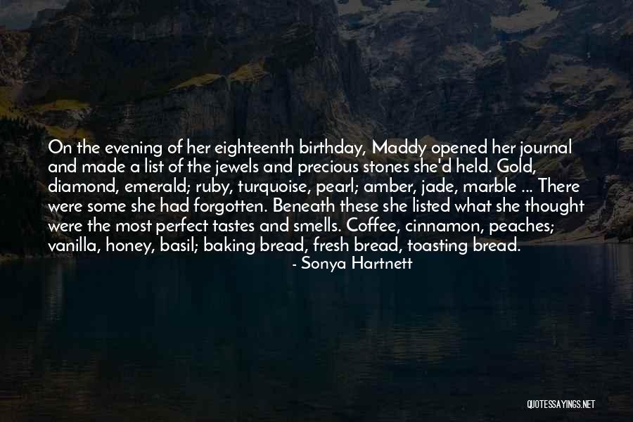 Precious Jewels Quotes By Sonya Hartnett Precious Jewels Quotes By Sonya Hartnett