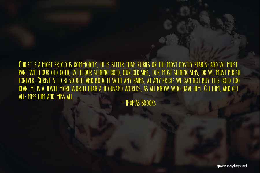 Precious Jewels Quotes By Thomas Brooks Precious Jewels Quotes By Thomas Brooks