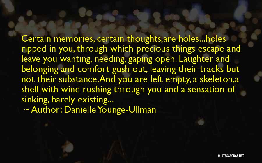 Precious Memories Quotes By Danielle Younge-Ullman