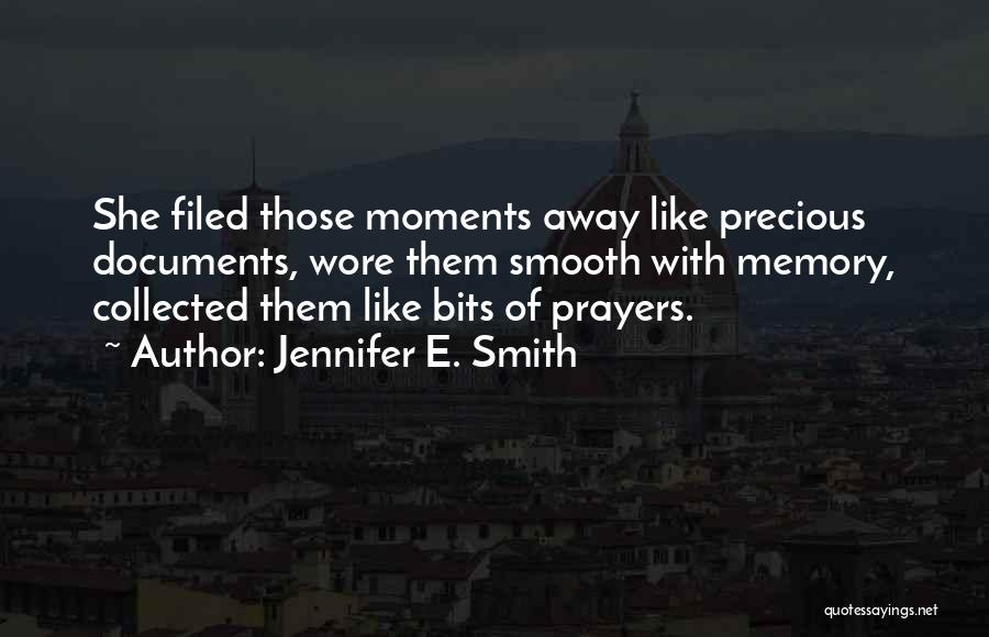 Precious Memories Quotes By Jennifer E. Smith