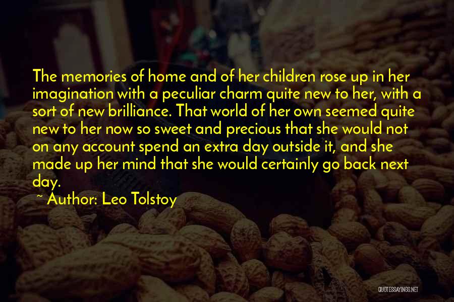 Precious Memories Quotes By Leo Tolstoy