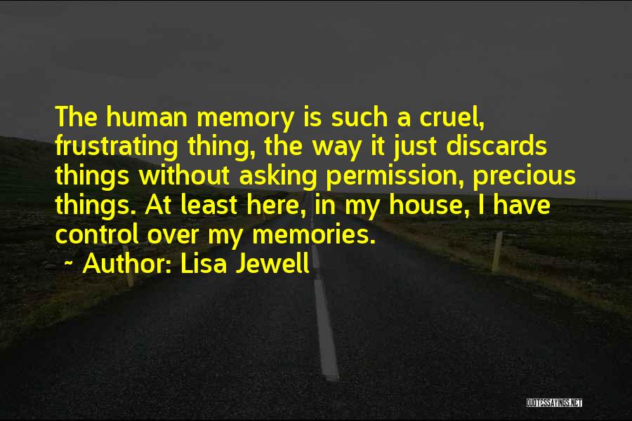 Precious Memories Quotes By Lisa Jewell