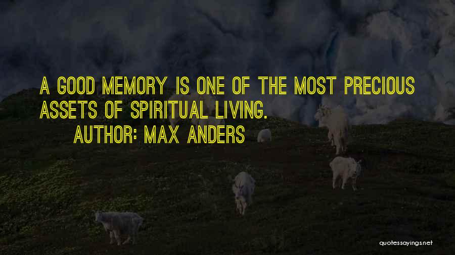 Precious Memories Quotes By Max Anders