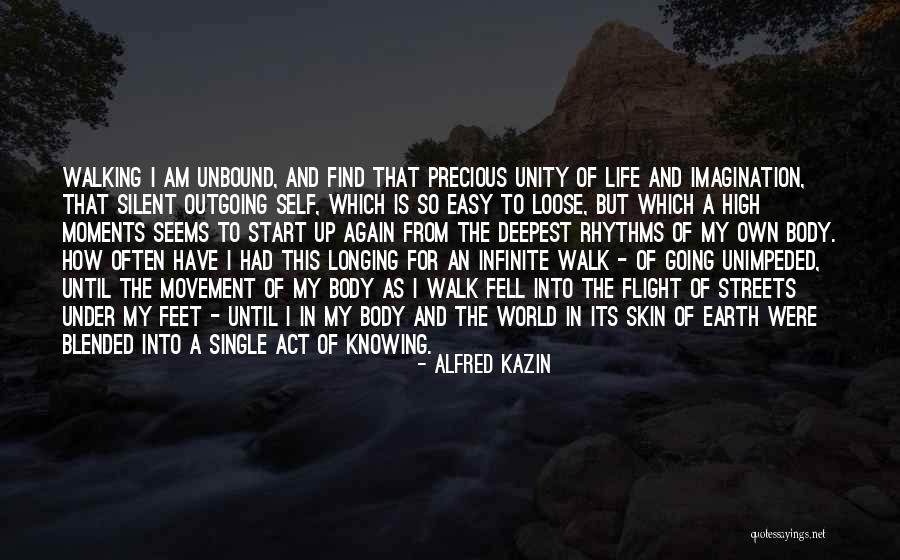 Precious Moments Quotes By Alfred Kazin