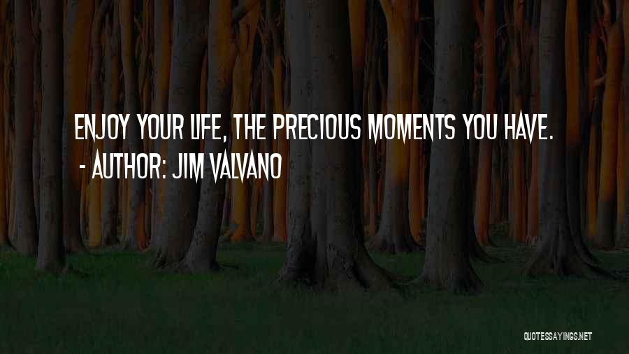 Precious Moments Quotes By Jim Valvano