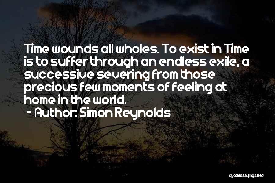 Precious Moments Quotes By Simon Reynolds