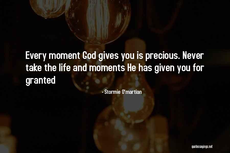 Precious Moments Quotes By Stormie O'martian