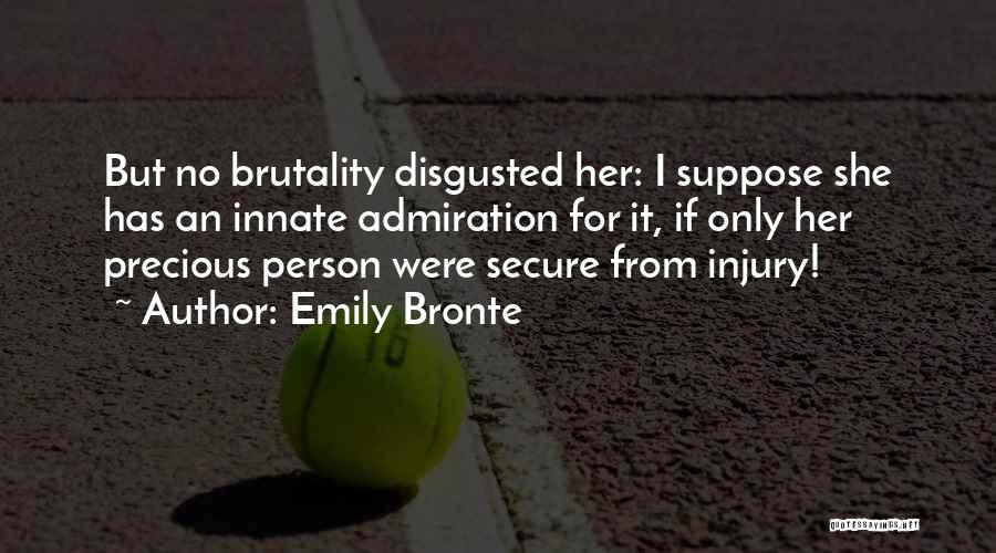 Precious Person Quotes By Emily Bronte