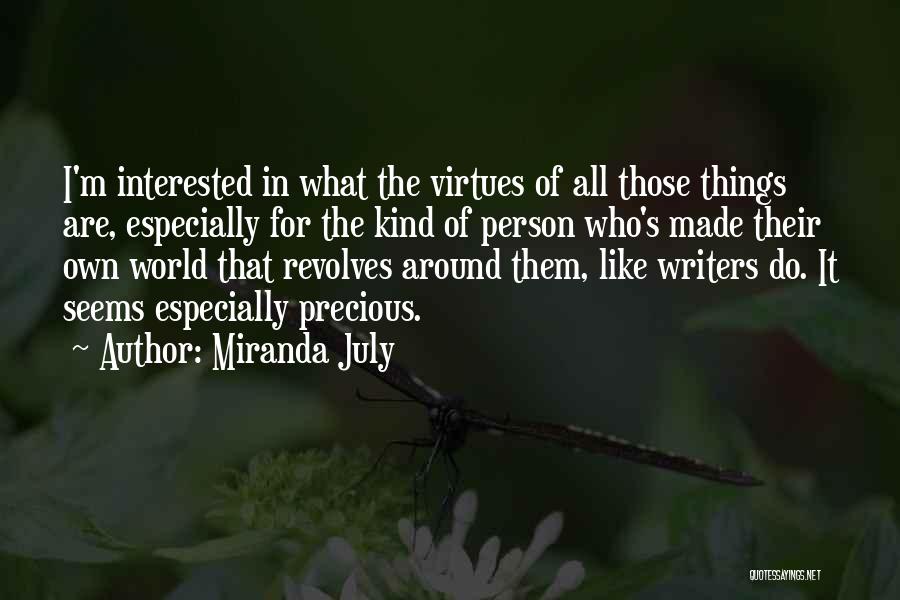 Precious Person Quotes By Miranda July