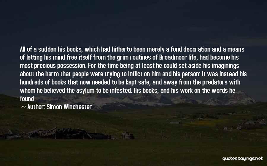 Precious Person Quotes By Simon Winchester
