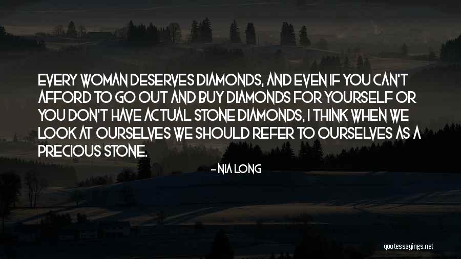 Precious Stone Quotes By Nia Long Precious Stone Quotes By Nia Long