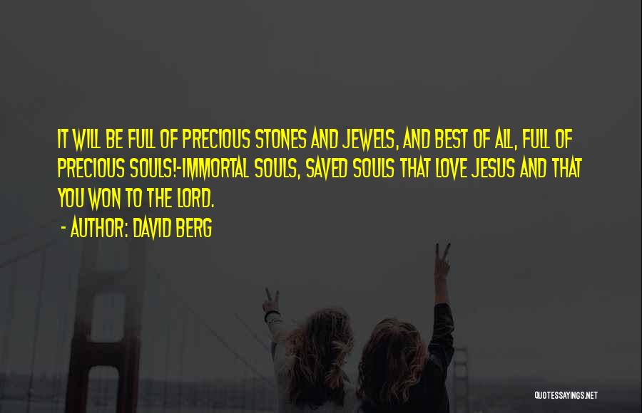 Precious Stones Quotes By David Berg