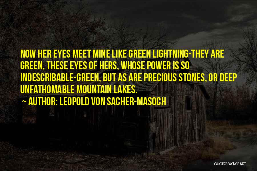 Precious Stones Quotes By Leopold Von Sacher-Masoch