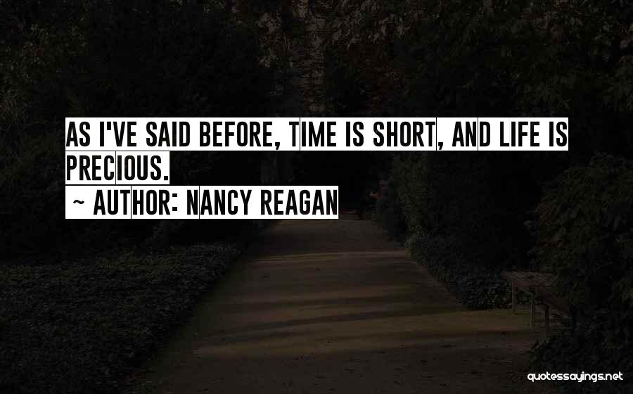 Precious Time Quotes By Nancy Reagan