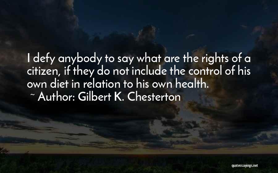 Precious Time With Loved Ones Quotes By Gilbert K. Chesterton