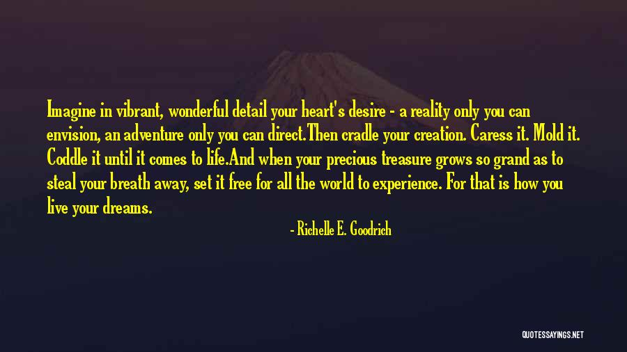 Precious Treasures Quotes By Richelle E. Goodrich