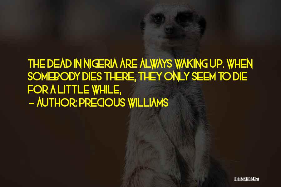 Precious Williams Quotes 179231