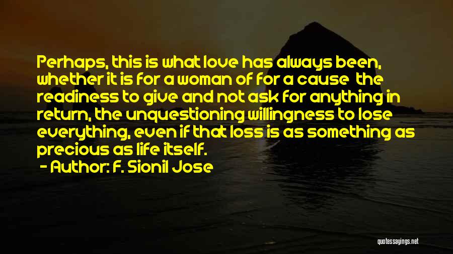 Precious Woman Quotes By F. Sionil Jose