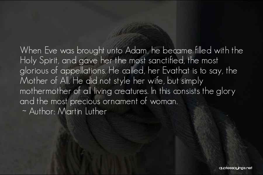 Precious Woman Quotes By Martin Luther