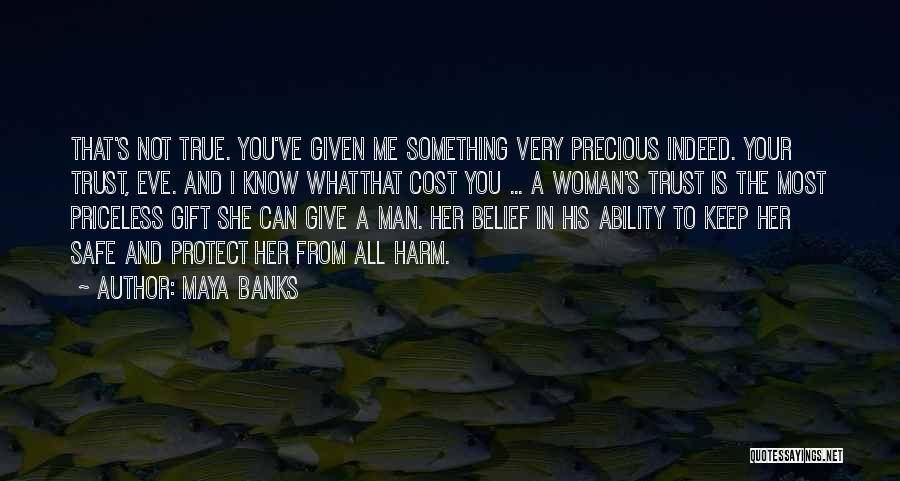 Precious Woman Quotes By Maya Banks