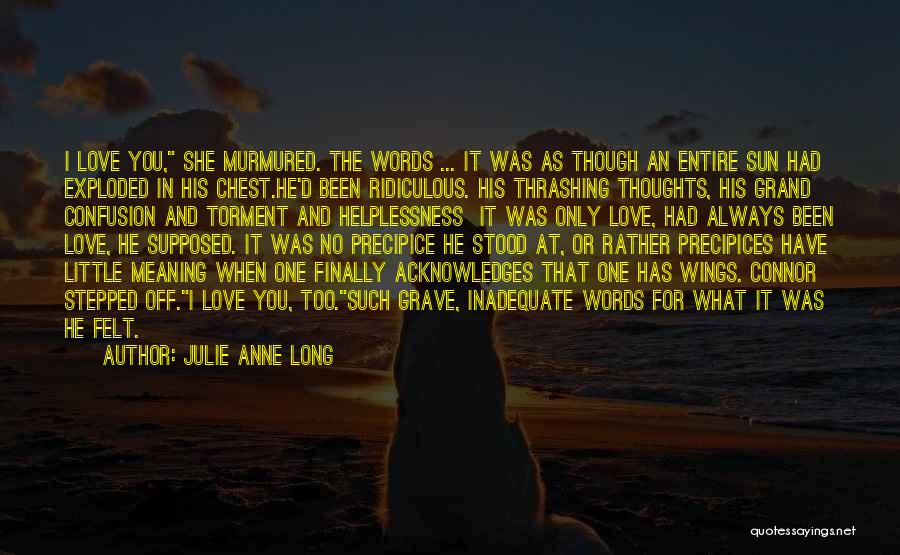 Precipice Quotes By Julie Anne Long