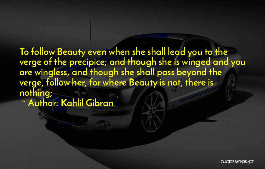 Precipice Quotes By Kahlil Gibran