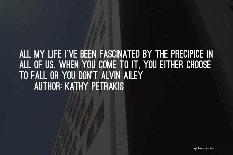 Precipice Quotes By Kathy Petrakis