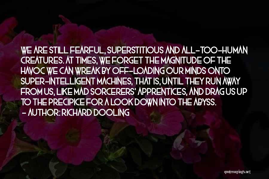 Precipice Quotes By Richard Dooling