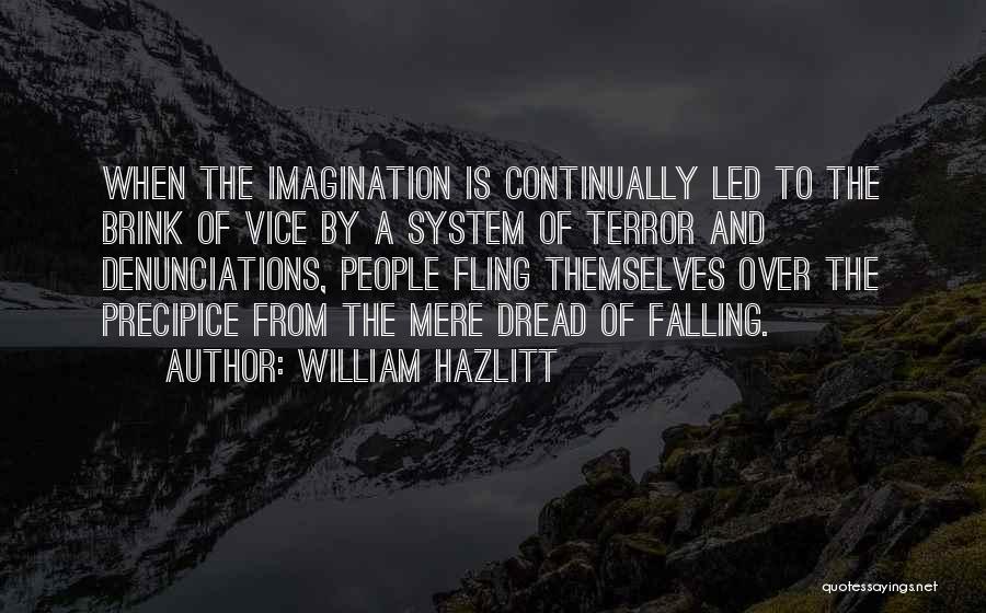 Precipice Quotes By William Hazlitt