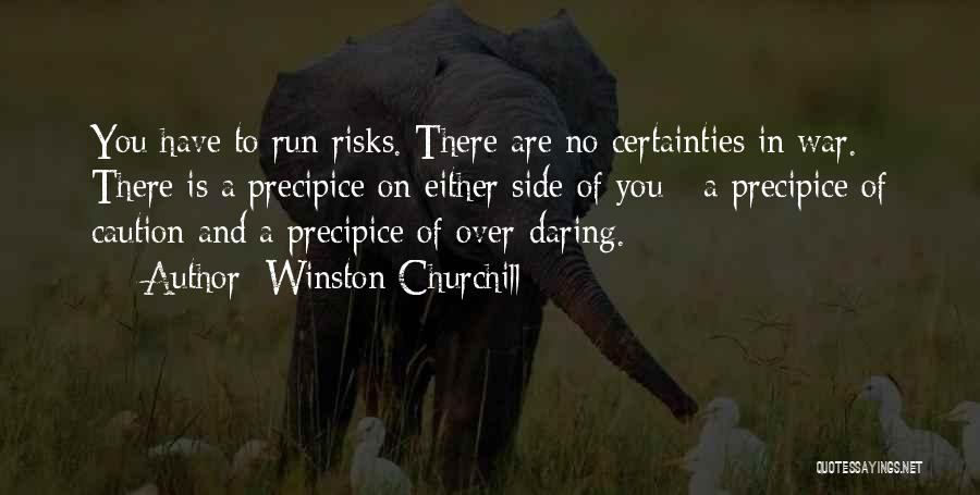 Precipice Quotes By Winston Churchill