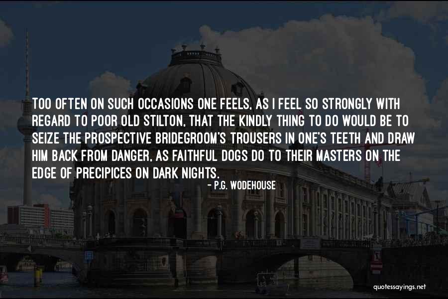 Precipices Quotes By P.G. Wodehouse