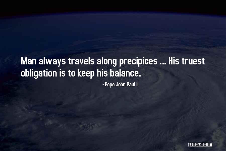 Precipices Quotes By Pope John Paul II Precipices Quotes By Pope John Paul II