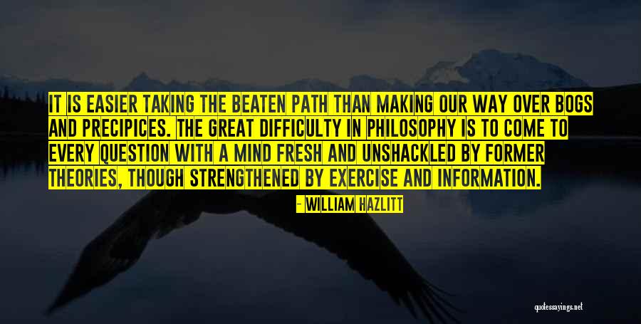 Precipices Quotes By William Hazlitt