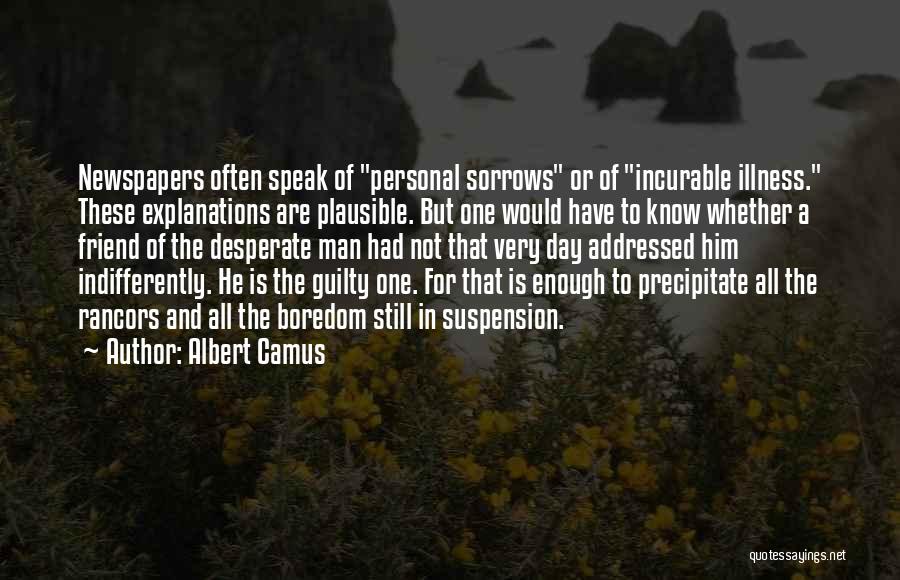 Precipitate Quotes By Albert Camus