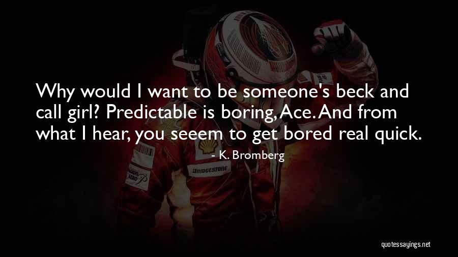 Precipitato Music Quotes By K. Bromberg Precipitato Music Quotes By K. Bromberg
