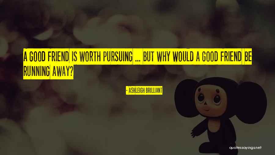 Precipitoso Nel Quotes By Ashleigh Brilliant Precipitoso Nel Quotes By Ashleigh Brilliant