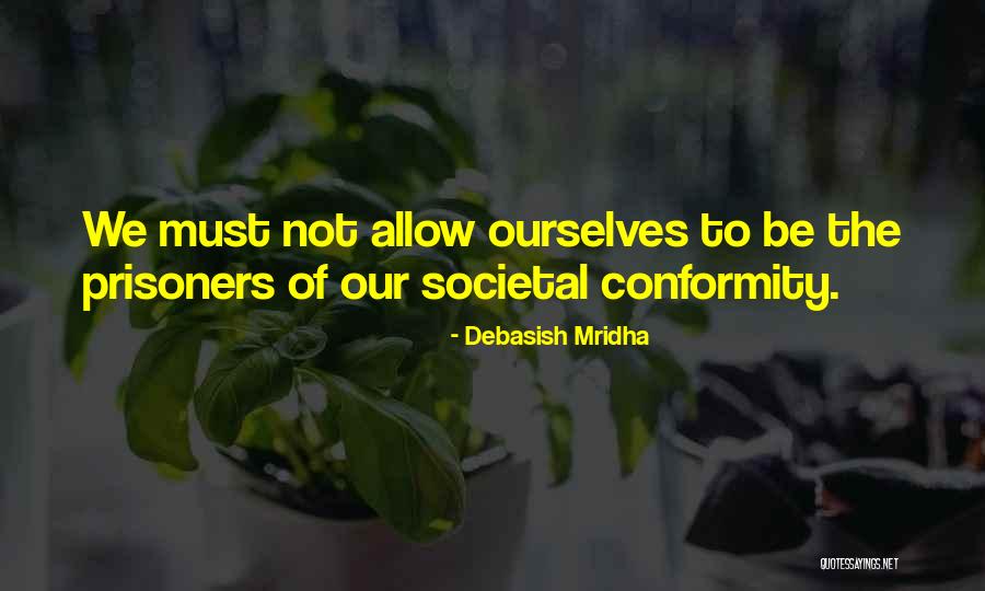 Precisamos Conhecer Quotes By Debasish Mridha Precisamos Conhecer Quotes By Debasish Mridha