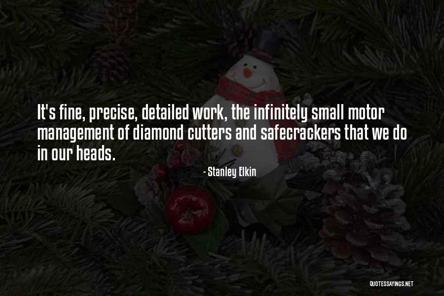 Precise And Detailed Quotes By Stanley Elkin Precise And Detailed Quotes By Stanley Elkin