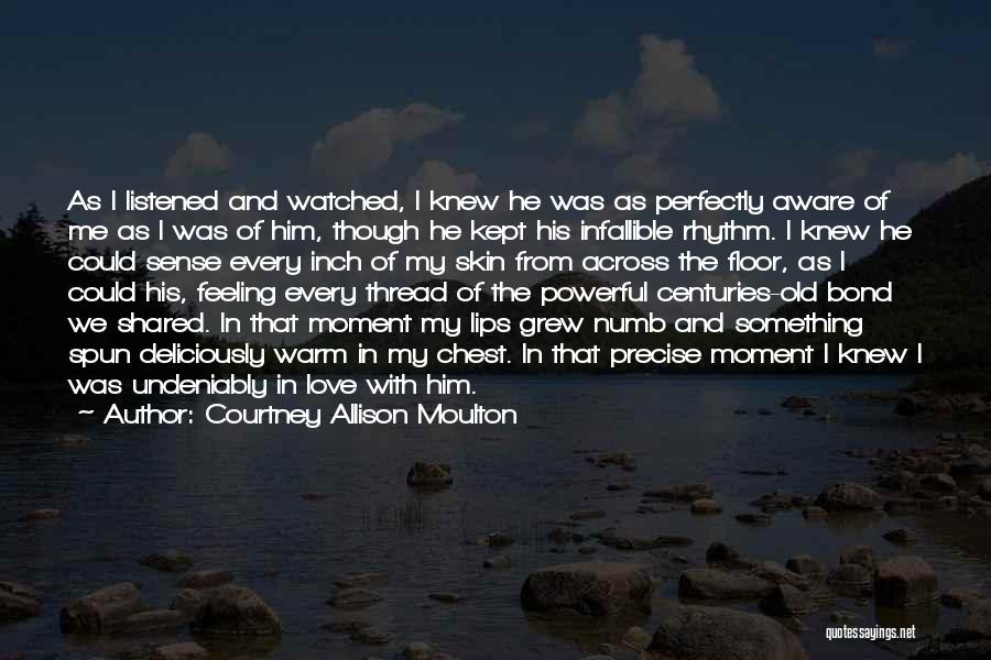 Precise Love Quotes By Courtney Allison Moulton