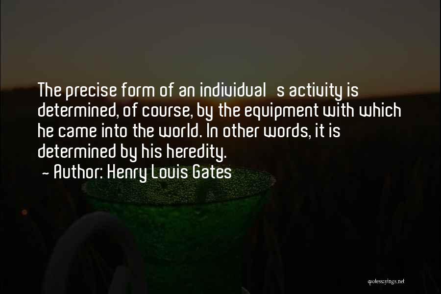 Precise Quotes By Henry Louis Gates