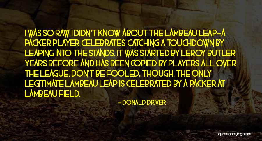 Preciseinnovationsllc Quotes By Donald Driver Preciseinnovationsllc Quotes By Donald Driver
